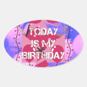 Sticker Ovale Festive Anniversaire Design : Aujourd'hui est mon  (Devant)