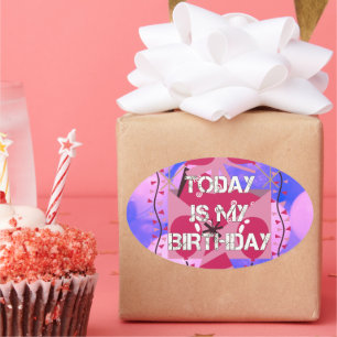 Sticker Ovale Festive Anniversaire Design : Aujourd'hui est mon