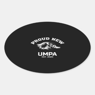 Sticker Ovale Fier Nouveau cadeau Umpa EST 2020 pour papa grand-