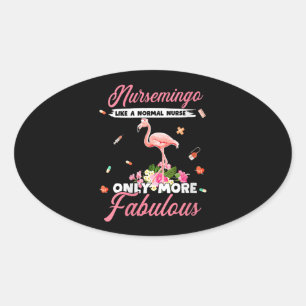 Sticker Ovale Flamant rose   Infirmière comme infirmière normale