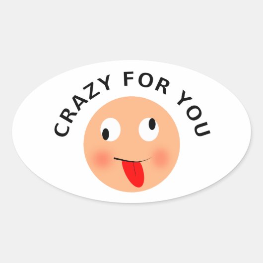 Sticker Ovale Fou pour toi (Devant)