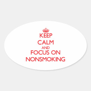 Sticker Ovale Gardez le calme et le foyer sur le non fumeur