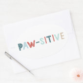 Sticker Ovale Good Vibes Positive Energy Paw-sitive Vibes Drôle (Enveloppe)