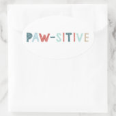 Sticker Ovale Good Vibes Positive Energy Paw-sitive Vibes Drôle (Sac)