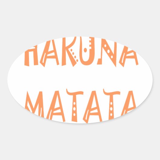 Sticker Ovale Hakuna Matata - Art Tribal Africain (Devant)