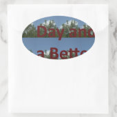 Sticker Ovale Have a nice (Sac)