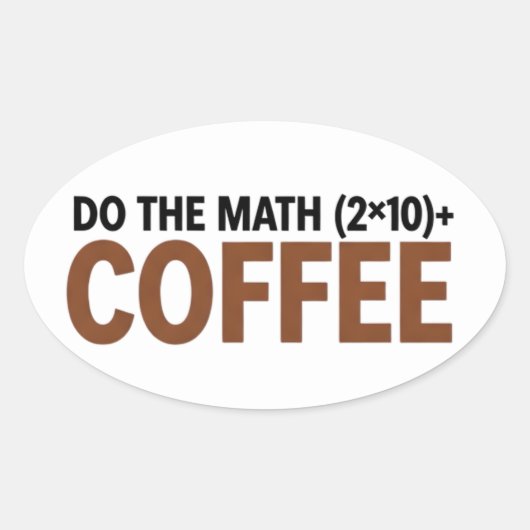 Sticker Ovale Humour de professeur de maths drôle Mème Blague (Devant)
