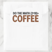 Sticker Ovale Humour de professeur de maths drôle Mème Blague (Sac)