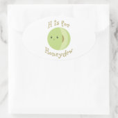 Sticker Ovale Il est pour Honeydew (Sac)