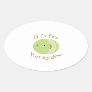 Sticker Ovale Il est pour Honeydew