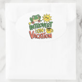 Sticker Ovale Introvert Sunshine Break (Sac)