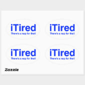 Sticker Ovale iTired Il y a une sieste pour ça (Feuille)