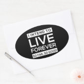 Sticker Ovale J'ai l'intention de vivre pour toujours, (Enveloppe)