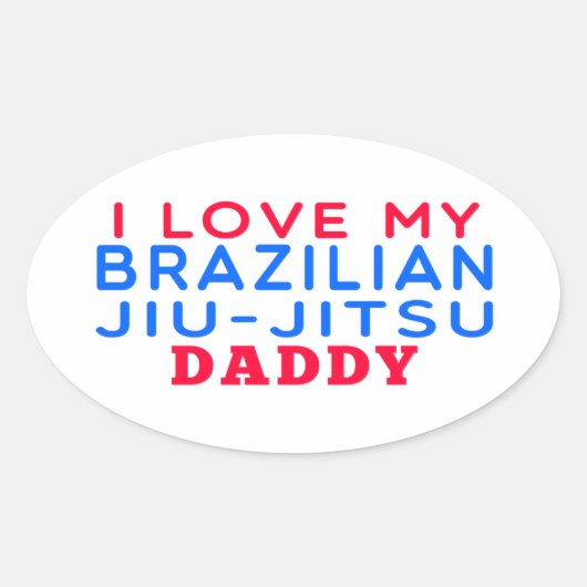 Sticker Ovale J'Aime Mon Père Brésilien Jiu-Jitsu (Devant)