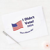 Sticker Ovale Je n'ai pas voté (Enveloppe)