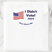 Sticker Ovale Je n'ai pas voté (Sac)