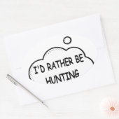 Sticker Ovale Je préfère chasser (Enveloppe)