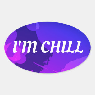 STICKER OVALE JE SUIS CHILL