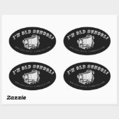 Sticker Ovale Je suis la Vieille École ! (Feuille)