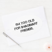 Sticker Ovale Je suis trop vieux pour ça (Enveloppe)