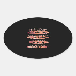 Sticker Ovale Je suis une fille amérindienne de février, je suis