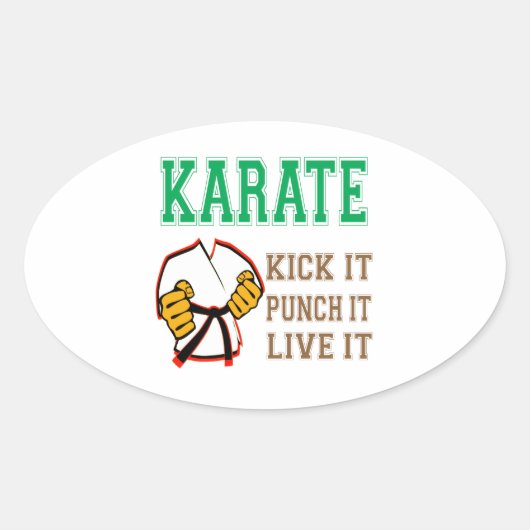 Sticker Ovale Karate Kick it, Punch it, Live it (Devant)