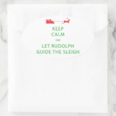 Sticker Ovale Keep Calm Let Rudolph Guide Sleigh (Sac)