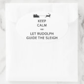 Sticker Ovale Keep Calm Let Rudolph Guide Sleigh (Sac)