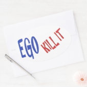 Sticker Ovale KILL THE EGO sagesse texte graphiques (Enveloppe)