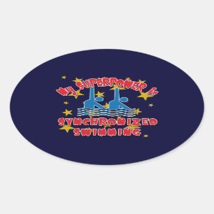 Sticker Ovale La ma superpuissance est natation synchronisée