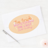 Sticker Ovale La mariée est arrivée dans la conversation Autocol (Enveloppe)