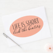 Sticker Ovale La vie est courte Lick Lick Beaters Baking (Enveloppe)