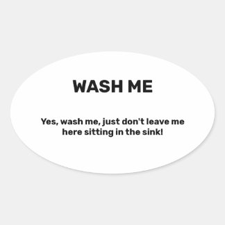 Sticker Ovale LAVE-MOI Texte personnalisé drôle Sale