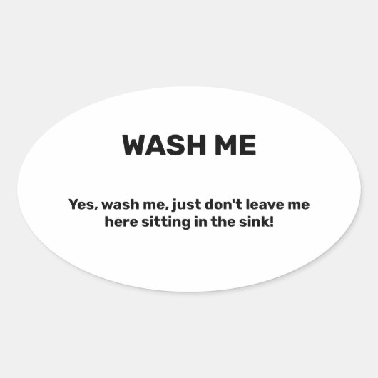 Sticker Ovale LAVE-MOI Texte personnalisé drôle Sale (Devant)