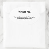 Sticker Ovale LAVE-MOI Texte personnalisé drôle Sale (Sac)