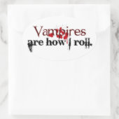 Sticker Ovale Les vampires sont comme ça (Sac)
