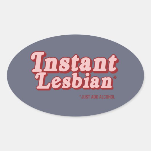 STICKER OVALE LESBIENNE INSTANTANÉE (Devant)