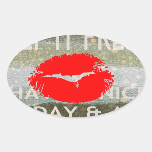 Sticker Ovale Lèvres fraîches, Vibes de pliage : 'Gardez-le frai (Devant)