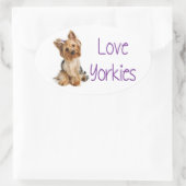 Sticker Ovale Love Yorkies Yorkshire Terrier Chien Chien Chien S (Sac)