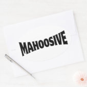 STICKER OVALE MAHOOSIVE (Enveloppe)