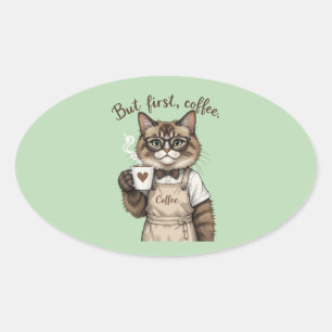 Sticker Ovale Mais d'abord, chat café