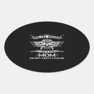 Sticker Ovale Maman De Pilote D'Avion Comme Une Maman Normale Sa
