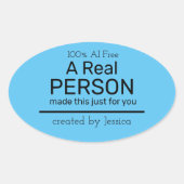 Sticker Ovale Message de personne réelle (pas généré par IA) - v (Devant)