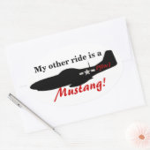 Sticker Ovale Mon autre trajet est un Mustang ! (Enveloppe)