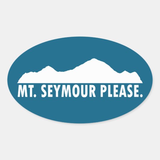 Sticker Ovale Mount Seymour Please (Devant)