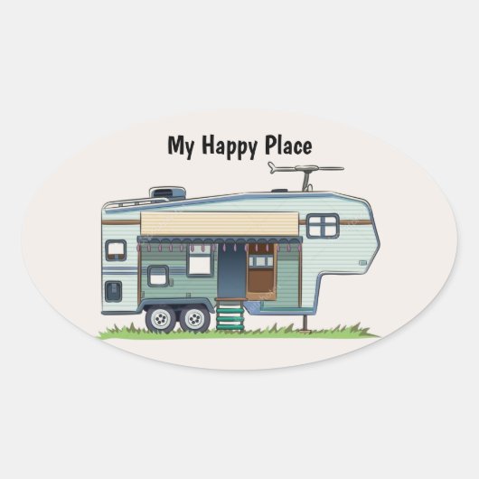 Sticker Ovale My Happy Place 5th Wheel Trailer (Devant)