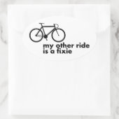 Sticker Ovale My other ride is a fixed gear! (Sac)