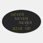 Sticker Ovale N'abandonnez jamais (Devant)