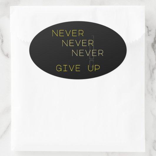 Sticker Ovale N'abandonnez jamais (Sac)