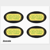 Sticker Ovale Ne croyez pas tout ce que vous pensez Sagesse plei (Feuille)